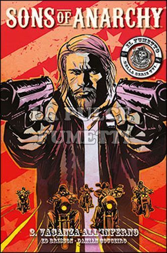 100% PANINI COMICS - SONS OF ANARCHY #     2: VACANZA ALL'INFERNO